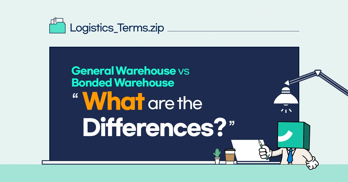 What Are The Differences General Warehouse Vs Bonded Warehouse